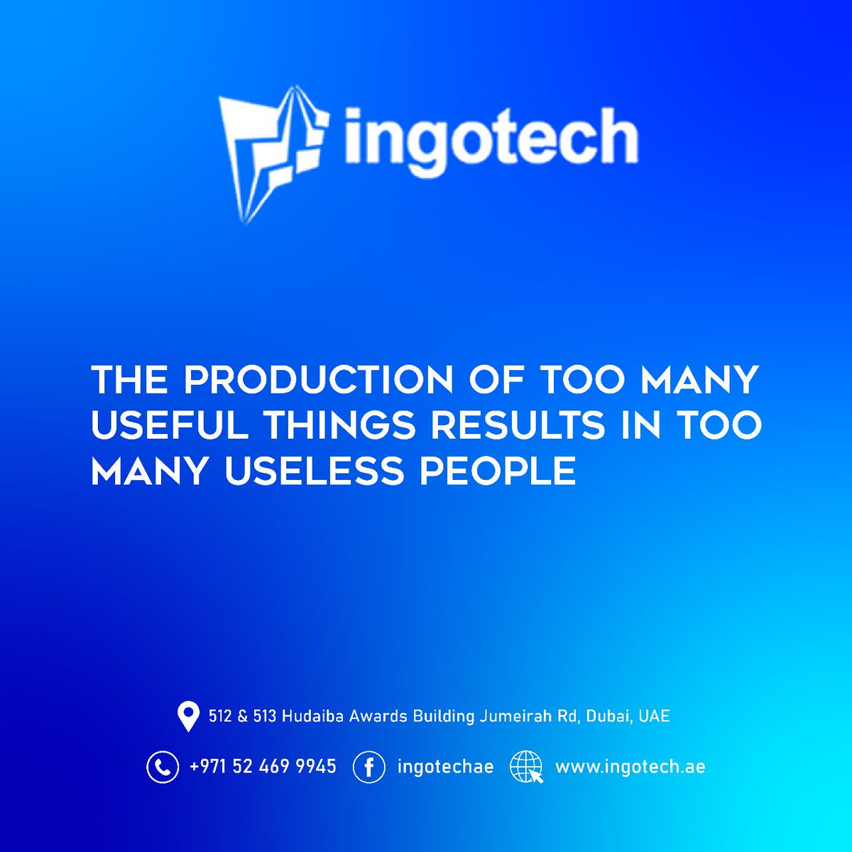 IngotechT's tweet photo. Marx argues, “The production of too many useful things results in too many useless people.”

#ingotech #ingotechsoftwaretrading #technology #trading #software #tech #ai #artificialintelligence #people #digitalworld #algorithm #technical https://t.co/Off511GgS6