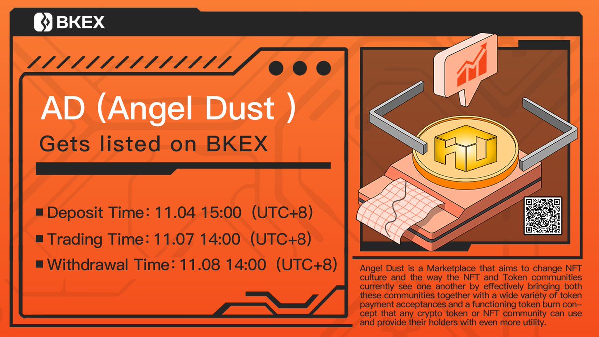 #BKEX New Listing | @AngelDustHQ

🔶#BKEX will list #AD/USDT🚀🚀 

🔸Token type: BEP20
🔸Deposit: 15:00 on Nov. 4 (UTC+8)
🔸Trade: 14:00 on Nov. 7 (UTC+8)
🔸Withdraw: 14:00 on Nov. 8 (UTC+8)

🔶Details: bkex.zendesk.com/hc/en-us/artic…

#Bitcoin #cryptocurrency #BKEXNewListing