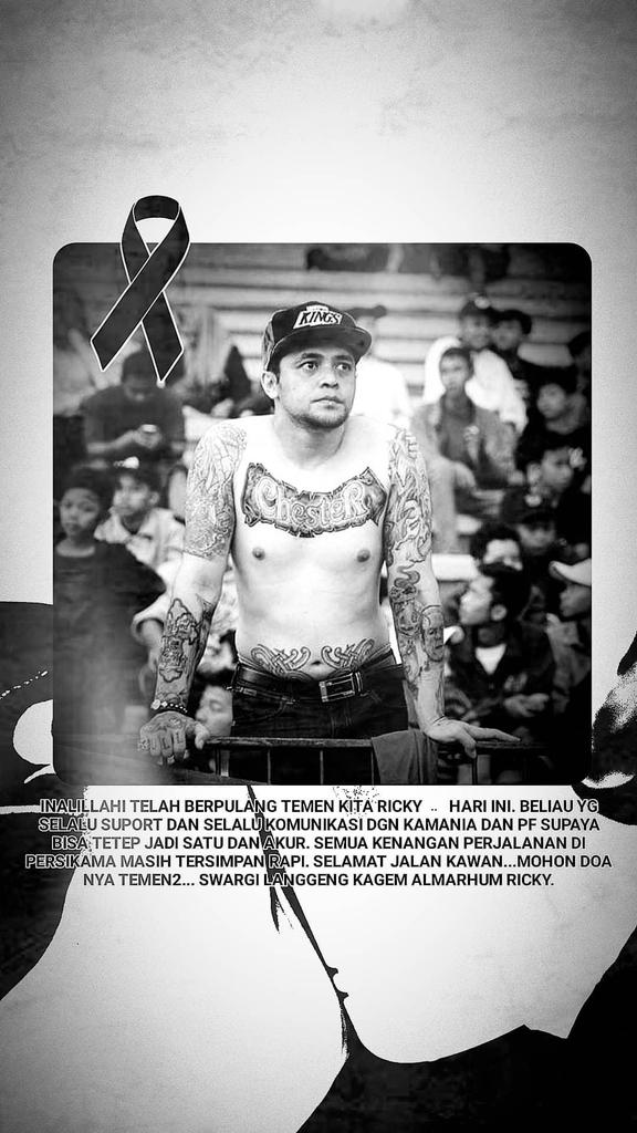Inalillahi telah berpulang temen kita hari ini. Beliau yg sll suport &amp; sll komunikasi dgn kamania &amp; pf supaya bisa tetep jadi satu &amp; akur. Semua kenangan perjalanan di persikama masih tersimpan rapi. Selamat jalan..Mohon doa nya temen²... Swargi langgeng kagem almarhum Ricky.
