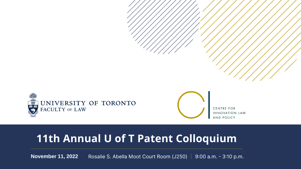 UofTJackmanLaw's tweet image. 11th Annual U of T Patent Colloquium next week! Expert panelists from @GilbertsLLP, @bereskinparr, @RidoutMaybee, @BennettJonesLaw, @LencznerSlaght, @DWWLLP, @NLawGlobal, @SmartBiggar, @gowlingwlg_ca, and Sprigings law.

11thpatentcolloquium.eventbrite.ca