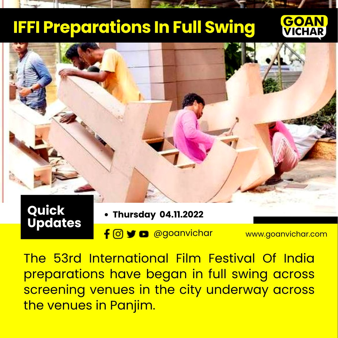 Goanvichar's tweet photo. The 53rd International Film Festival Of India preparations have began in full swing across screening venues in the city underway across the venues in Panaji. https://t.co/upLpxXmYJB