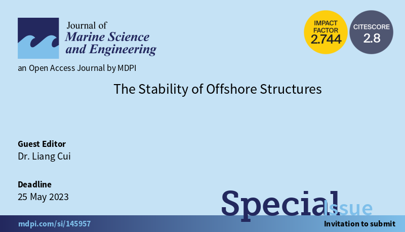 JMSE_MDPI's tweet image. 🌊Special Issue “The Stability of #OffshoreStructures” is open for submission! @JMSE_MDPI

👨‍🎓Guest Editor: Dr. Liang Cui, University of Surrey

💻More at: mdpi.com/journal/jmse/s…

📥Submit at: mdpi.com/journal/jmse/s…