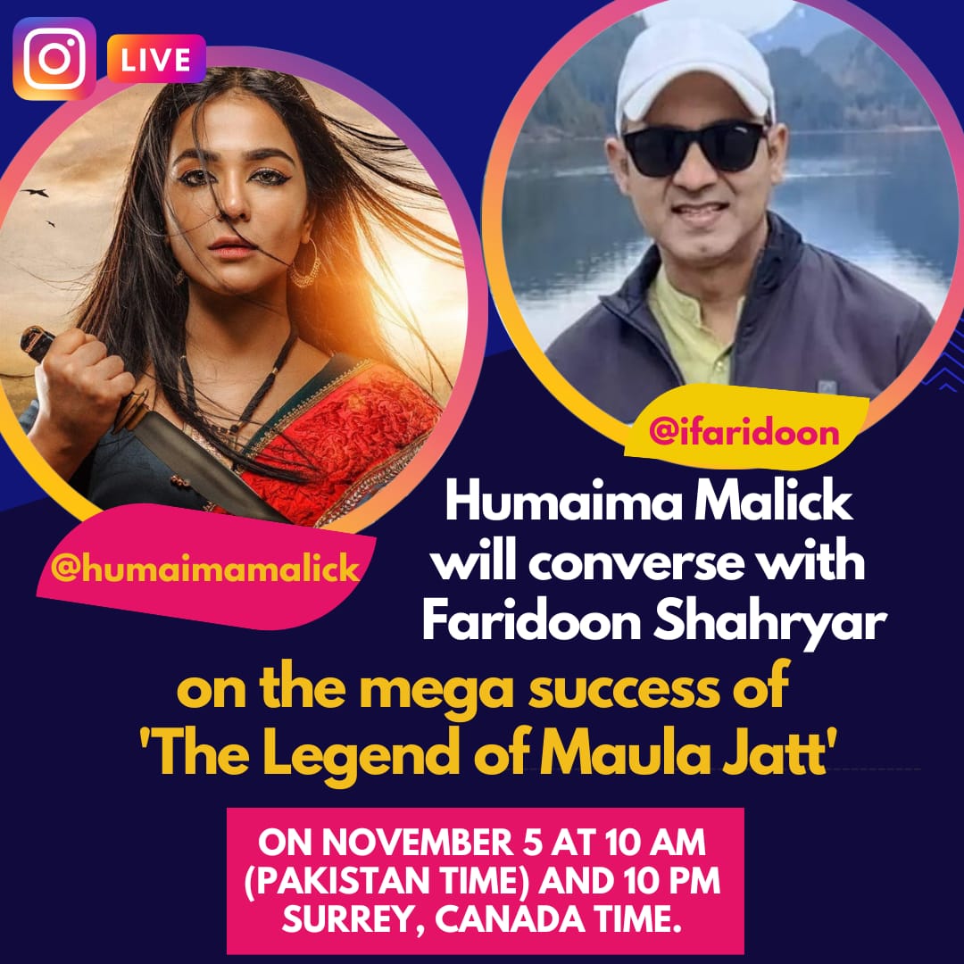 Faridoon Shahryar (@ifaridoon) on Twitter photo I'd be going LIVE with braveheart <a href="/HumaimaMalick/">HUMAIMA MALICK</a> tomorrow November 5 at 10 am Pakistan time and 10 pm Surrey Canada time to celebrate the colossal success of #TheLegendMaulaJatt on my insta page @ifaridoon
Do join in I'd be going LIVE with braveheart <a href="/HumaimaMalick/">HUMAIMA MALICK</a> tomorrow November 5 at 10 am Pakistan time and 10 pm Surrey Canada time to celebrate the colossal success of #TheLegendMaulaJatt on my insta page @ifaridoon
Do join in