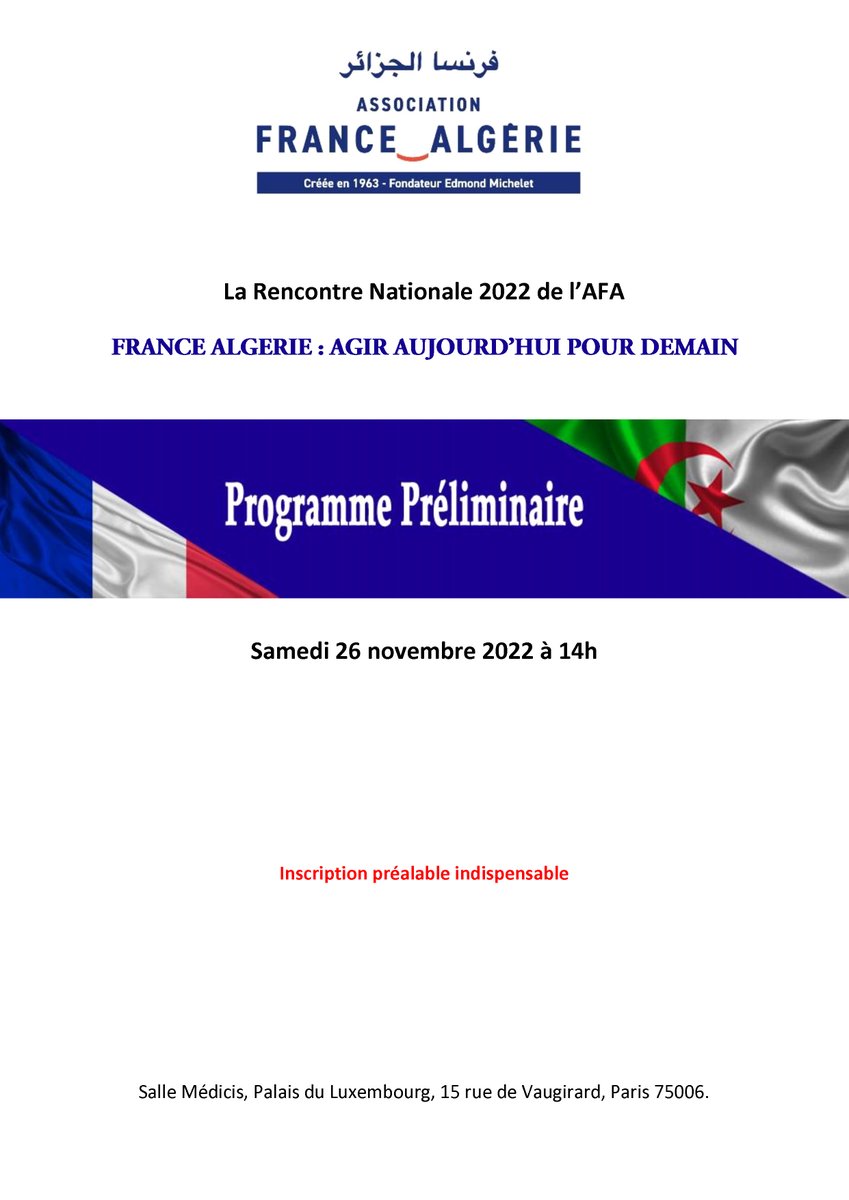 AssociationFra3's tweet photo. Invitation à la Rencontre nationale 2022 de l'AFA «France Algérie :  Agir aujourd’hui pour demain » le samedi 26 novembre, à 14 h. au Palais du Luxembourg, 15 rue de Vaugirard 75006 Paris. L’inscription préalable est indispensable https://t.co/sJ89nm2opO https://t.co/VFDRQkJzm3