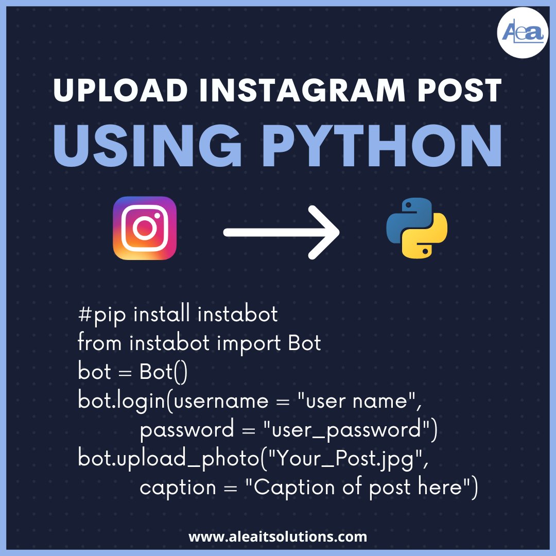 AleaIT's tweet image. Use Python to upload an Instagram post to your account.
.
#aleaitsolutions #pythonproject #pythoncode #pythonlearning #softwaredevelopmentcompany #datastructuresandalgorithm #pythoncoder #javascript30 #javascripts #webapplication #webdevelopers #pythoncoding #programminglanguages