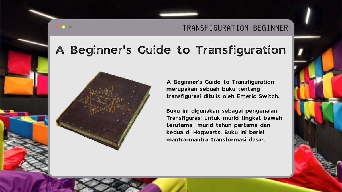 ziniztier's tweet image. "Kalau kalian tanya, Harry Potter pakai buku ini juga nggak Kak? Jawabannya, jelas iya."
 
"A Beginner's Guide to Transfiguration berisi mantra-mantra transformasi dasar, maka dari itu digunakan sebagai pedoman untuk murid-murid tingkat dasar pula. Seperti kalian misalnya."