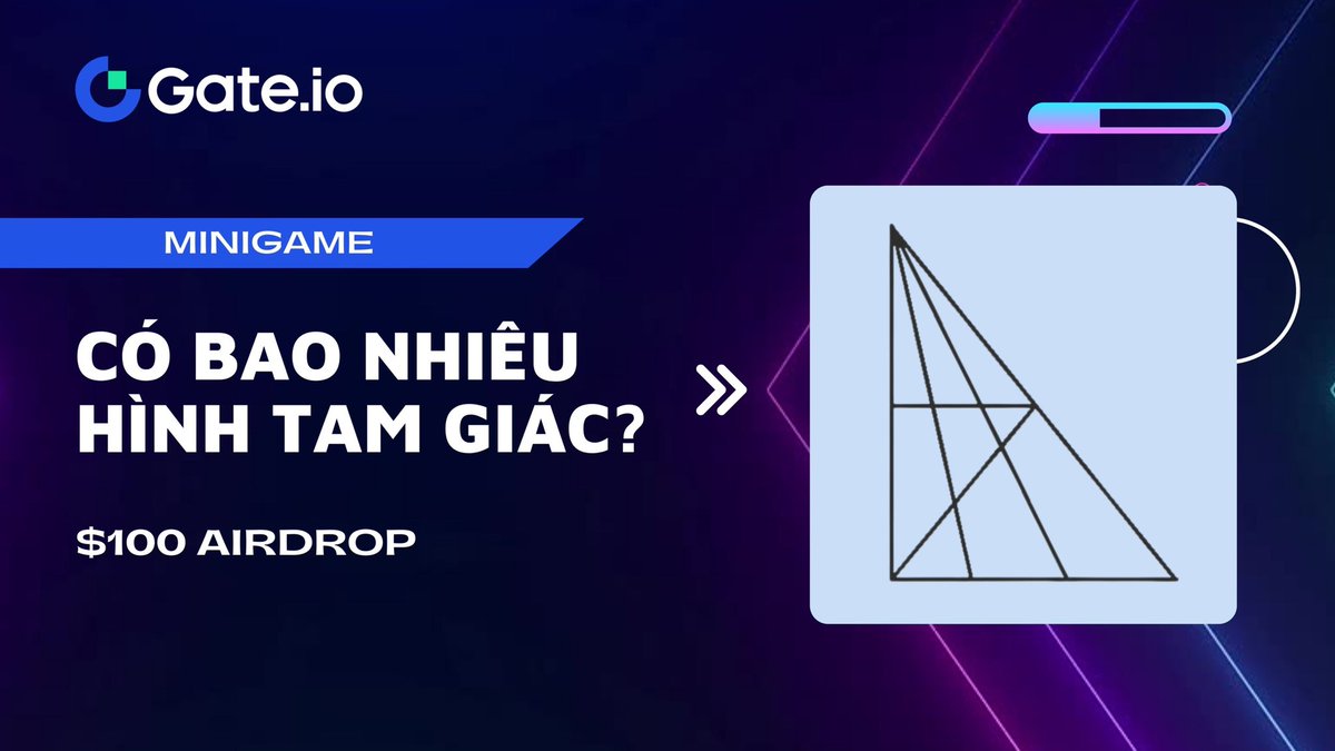 🎉MINIGAME HÀNG TUẦN 
🛎Đoán có bao nhiêu hình tam giác?

🎁 $100 airdrop

⏰Kết thúc: 23:59 ngày 07/11 (UTC+7)

Nhiệm vụ⤵️
▫️Theo dõi @Gateiovietnam
▫️Tham gia: t.me/gateiovietnamc…
▫️RT &amp; tag 3 bạn
▫️Điền FORM: gate.io/questionnaire/…

Chúc bạn cuối tuần vui vẻ ~🍻