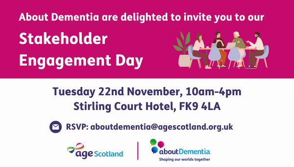 AboutDementiaSc's tweet image. 📢 Professionals &amp;amp; individuals all welcome to join us for our Stakeholder Engagement Day! We've had some amazing conversations with people with lived experience of dementia lately through our #NDS engagement, now we want to hear from those we haven't reached yet. Details below ⬇️