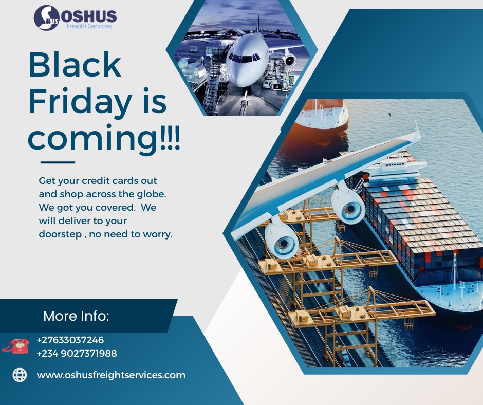 Black Friday is coming !!! Do not limit your purchases , there is no such thing as 'distance being a barrier' when you ship with us . 

#SouthAfrica#LagosNigeria#logistics#seamlessshipping#everything logistics#movement.