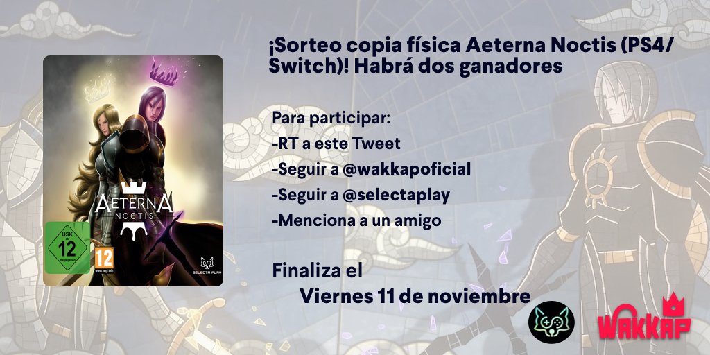 wakkapoficial's tweet photo. ¡#Sorteo copia física Aeterna Noctis (a elegir PS4/Switch)! 

Habrá dos ganadores, así que tienes el doble de posibilidades de ganar

Para participar:
-RT a este Tweet
-Seguir a @wakkapoficial
-Seguir a @selectaplay
-Menciona a un amigo

Finaliza el 
🗓️Viernes 11 de noviembre https://t.co/HprOKj0U7g