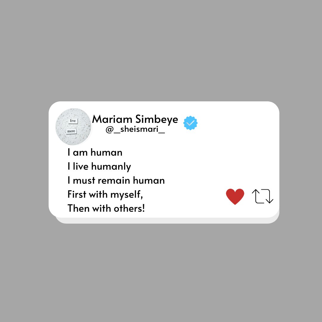 Living humanly means making mistakes, feeling pain, feeling love, feeling uncertain, making active choices to be better, then making more mistakes, and feeling more pain, and feeling love even more deeply.

I AM human.
And I AM trying to live humanly.