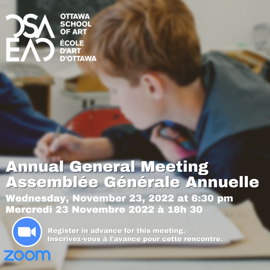 The annual meeting of members of the Ottawa School of Art will be held on Wednesday, November 23, 2022 at 6:30 pm. 

Register in advance for this meeting: AGM-AGA-2022.eventbrite.ca

Inscrivez-vous à l’avance pour cette rencontre: AGM-AGA-2022.eventbrite.ca

#annualmeeting #artottawa