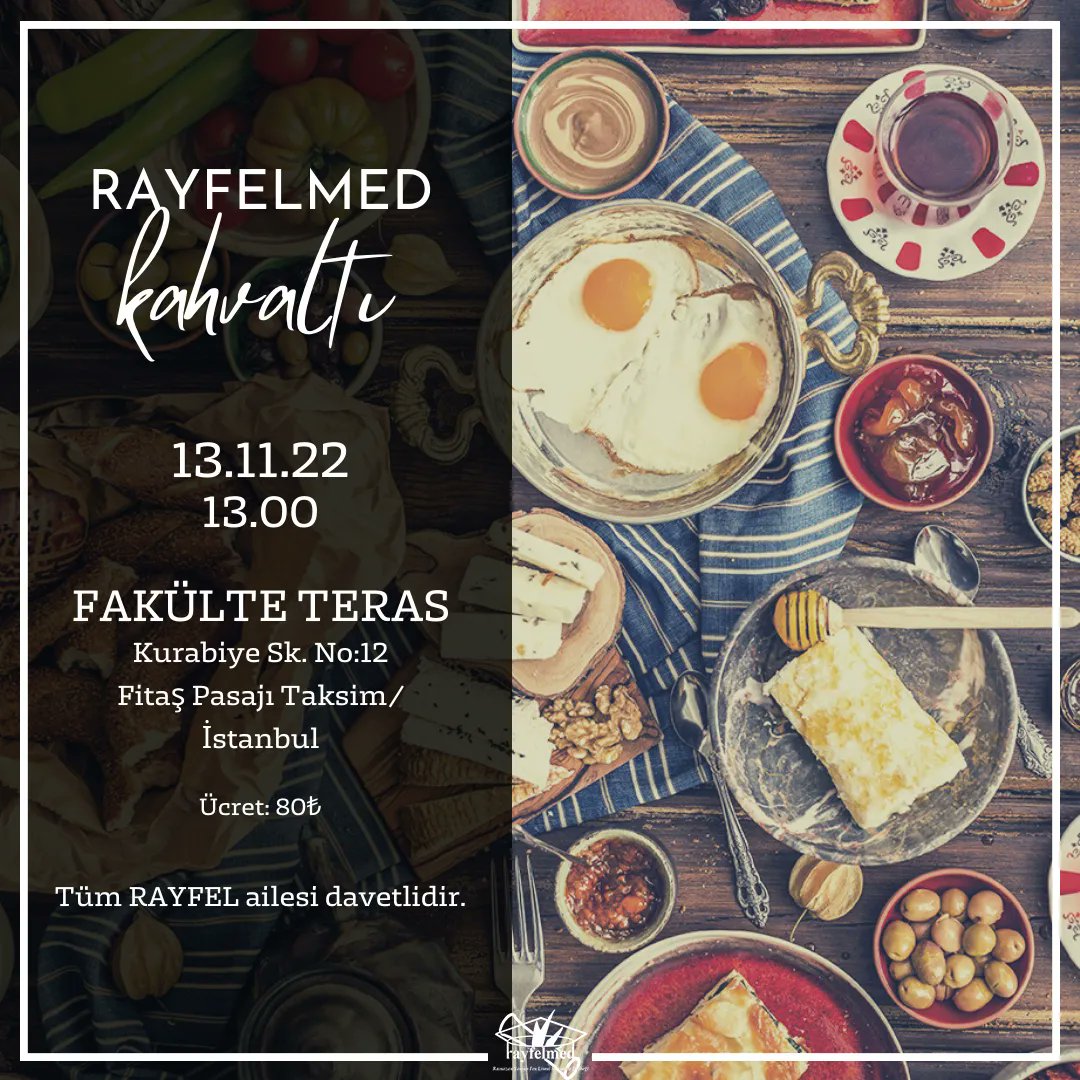 RAYFELMED kahvaltısında sizi görmekten mutluluk duyarız.

Etkinliğe katılmak için profildeki form doldurulmalıdır.
Katılım için dernek üyesi olmak zorunlu değildir.

📌 Fakülte Teras
🗺️ Kurabiye Sk. No:12 Fitaş Pasajı Taksim/İstanbul 
📆 13 Kasım Pazar 
⏰ 13.00
🎫 80₺