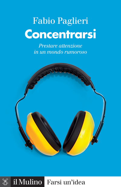 edizionimulino's tweet photo. Libri per affrontare in modo efficace una #vita quotidiana sempre più #complessa 2/5
Fabio Paglieri
Concentrarsi
Prestare attenzione in un mondo rumoroso
176 pagine
2022
https://t.co/JwFAU4QNFe https://t.co/VW4LE4BocZ
