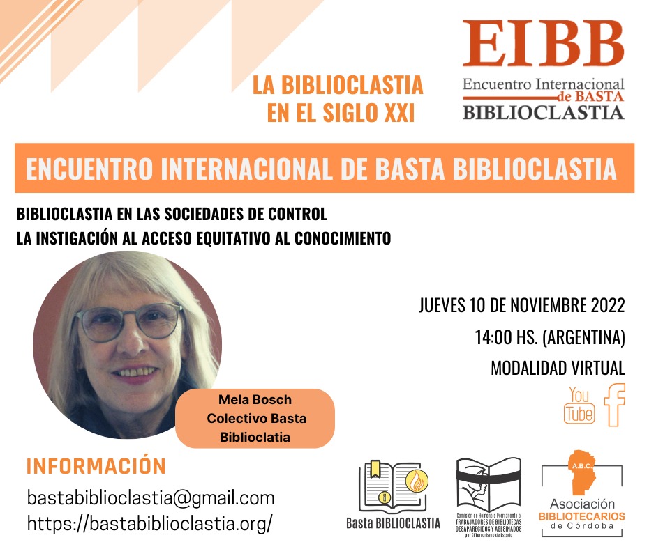 BBiblioclastia's tweet photo. Encuentro Internacional Basta Biblioclastia. La biblioclastia en el sigo XXI. 13° Encuentro.

Canal de YouTube: https://t.co/fQn4hd749V
#bastabiblioclastia #EIBB #sociedadesdecontrol #accesoequitativoalconocimiento #melabosch https://t.co/IneP3VKgXv