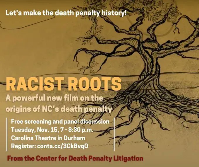 DURHAM, NC: The Center for Death Penalty Litigation is hosting the public launch of their Racist Roots film with a free screening and panel discussion!

More info &amp; registration link here: buff.ly/3N7yNZx 

When: Tues, Nov 15, 7 pm
Where: Carolina Theatre 

<a href="/NCCADP/">NC Coalition for Alternatives to the Death Penalty</a>