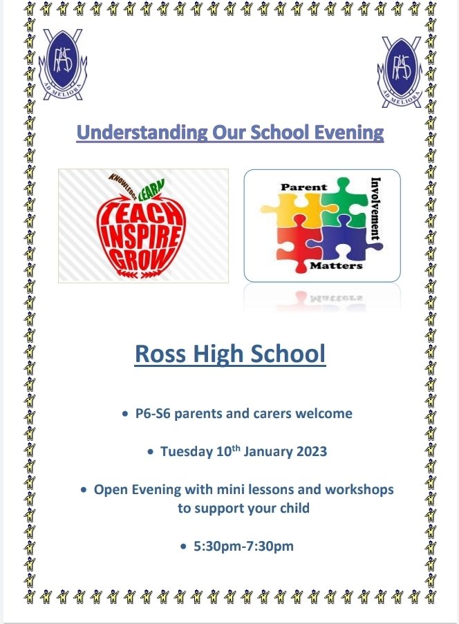 Ross High are hosting an Understanding Our School (Parental Engagement) evening planned for Tues 10th Jan from 5.30-7.30pm. This is for parents/carers of those in P6-S6. There will be a number of mini lesson workshops and information sessions.

Save the date. More info to follow.