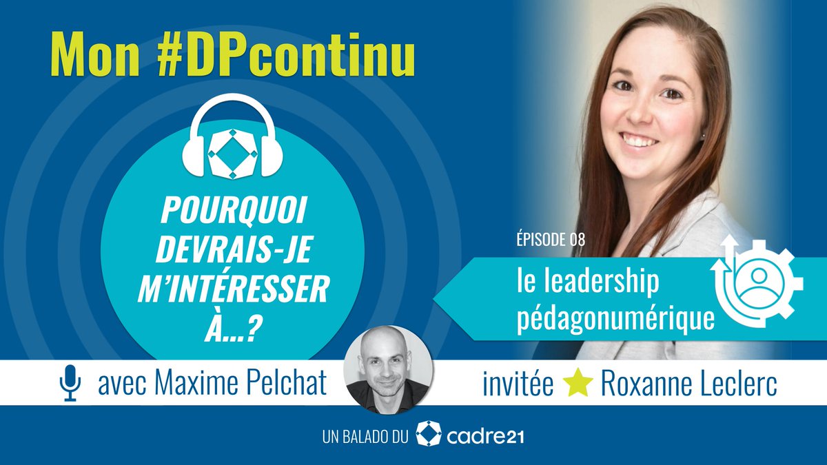 LeCADRE21's tweet photo. 🎧 Le 8e épisode du balado Mon #DPcontinu est maintenant en ligne ! 🎧

Maxime Pelchat y discute de leadership pédagonumérique avec @Rox_Leclerc.

https://t.co/qJpBFizBkd https://t.co/S4rvCNoKbu