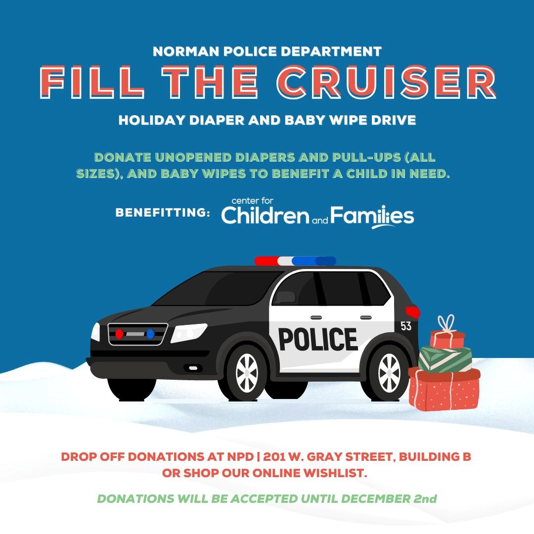 normanokpd's tweet photo. Help us FILL THE CRUISER with new, unopened diapers and pull-ups in all sizes as well as wipes by December 2 for The Center for Children and Families (CCFI)!
Drop off your donations at NPD, 201 W. Gray Street - Building B!
#NPDCommunity #NPDGivesBack https://t.co/IAhX6RPOyO