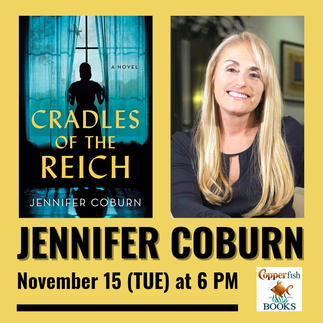 Join us in-store on Tues, Nov 15th, at 6 pm to hear author <a href="/JenniferCoburn/">Jennifer Coburn</a> talk about her new book, CRADLES OF THE REICH (<a href="/Sourcebooks/">Sourcebooks</a>)! After her talk, Jennifer will be happy to sign copies of her book! Register for this event, AND order the book, here: ow.ly/MBBh50LuhLf!
