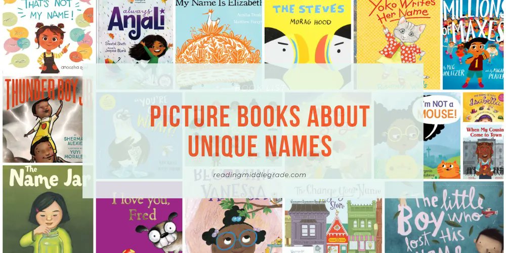 BOOK LISTS, PICTURE BOOK LISTS · NOVEMBER 3, 2022

"These picture books about unique names focus on appreciating our names and the challenges of naming things in general." @ReadingMG, 26 Beautiful #PictureBooks About Having a Unique Name bit.ly/3WvdSnq #KidLit #BookTWT