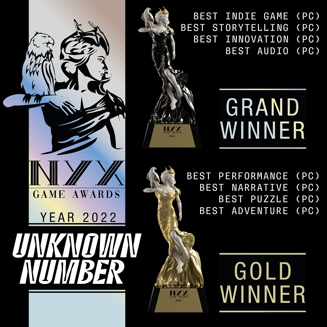 "Unknown Number" won 4x Grand Prizes and 4x Gold Awards at the NYX Game Awards 2022 - including the Grand Prize for PC Indie Game! 

🏆🏆🏆🏆🥇🥇🥇🥇

<a href="/nyxgameawards/">NYX Game Awards</a> #nyxawards #nyxgameawards #indie #indiegames #gamedev