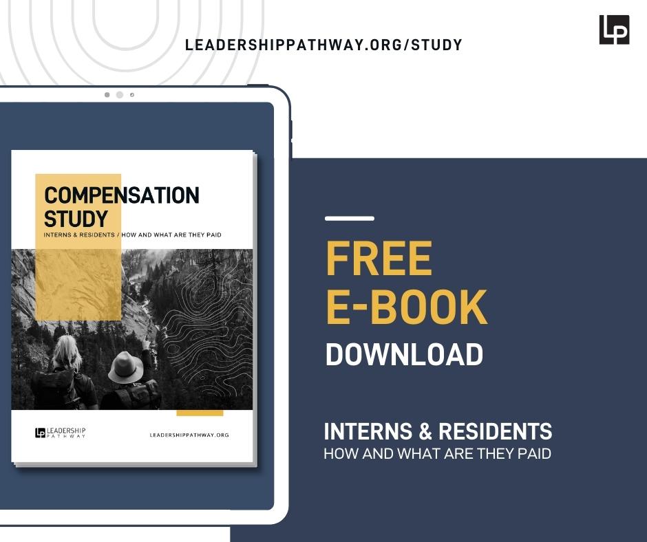 A free study about best practices on how and what to pay interns and residents at your church.

Download for FREE at: leadershippathway.org/study