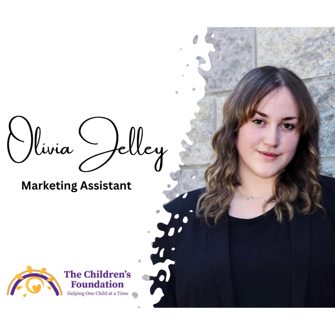 Please join us in welcoming Olivia Jelley back to The Children's Foundation team as our part-time Marketing Assistant.

Olivia Worked with The Children's Foundation over the summer as our Special Events Assistant and we are so thrilled to have her back on our team!