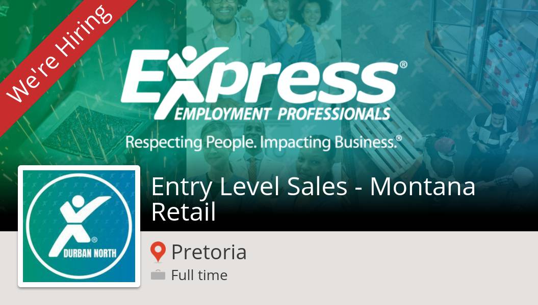 ExpressDBN's tweet image. #ExpressEmploymentProfessionalsDurbanNorth is looking for an Entry Level #Sales - Montana #Retail, apply now! (#Pretoria) #job workfor.us/s47w9dc