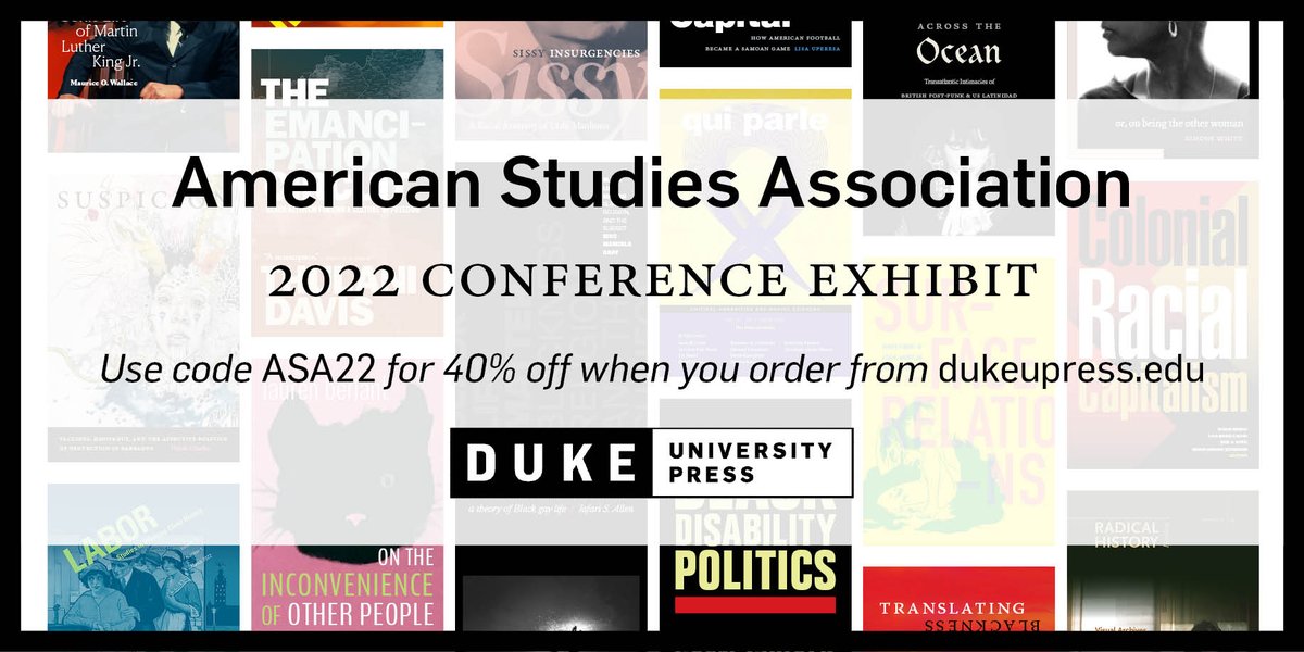 DukePress's tweet image. If you're at #ASA2022, come find us in booth 301/303! Even if you can't join us in New Orleans, you can still save on our latest titles in #AmericanStudies with code ASA22 when you order from us or our UK partner, CAP. #TheRoofIsOnFire
ow.ly/sWmj50LpUZJ