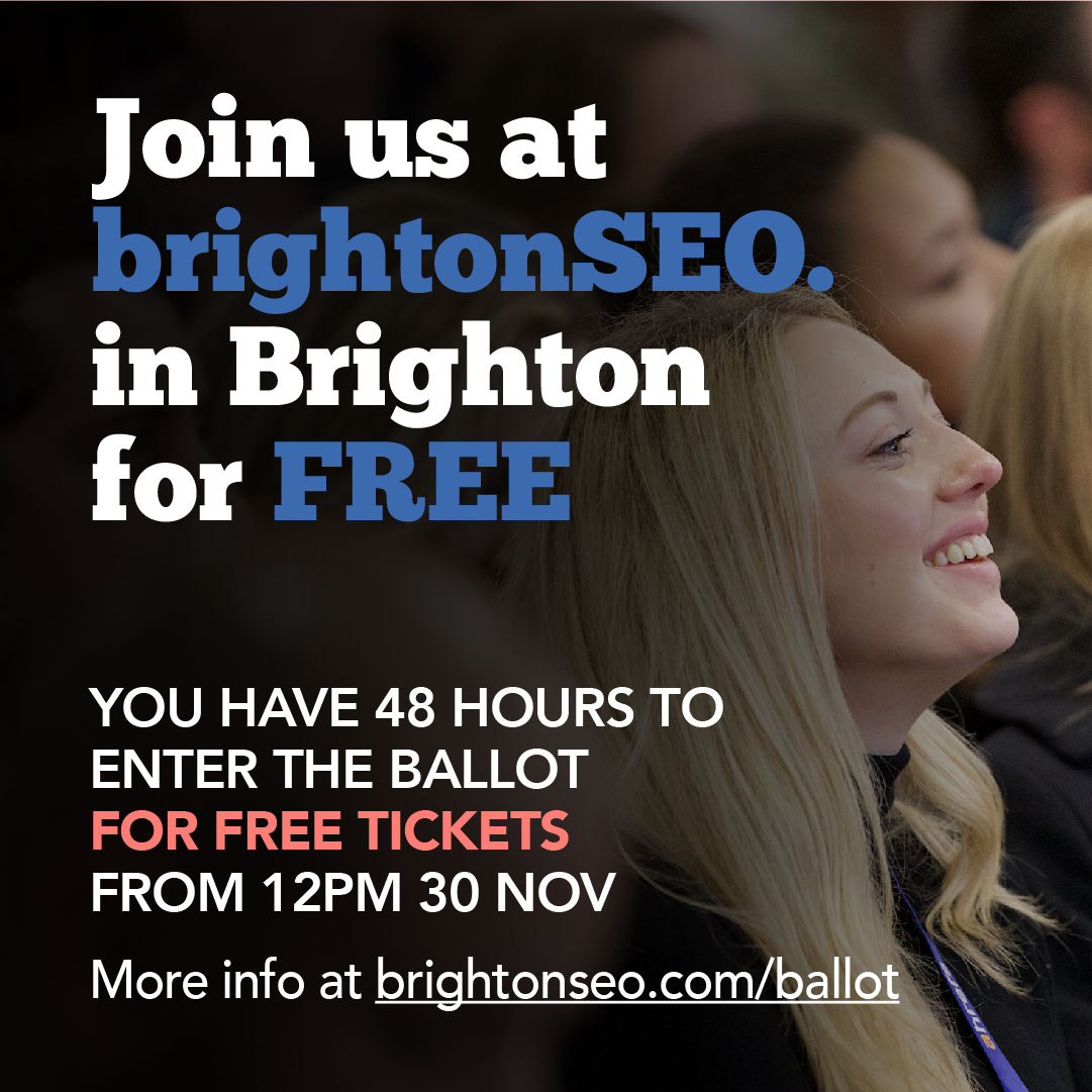 Want to come to #brightonSEO for free? We give away thousands of tickets every year. Find out more and add the dates to your calendar via brightonseo.com/ballot