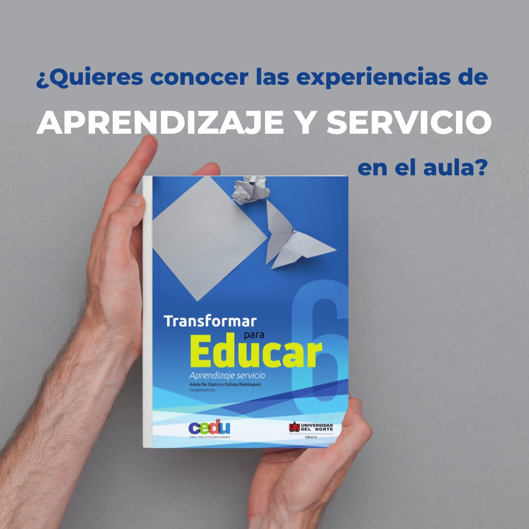 Cedu_Uninorte's tweet photo. 🌟Nuestro recomendado de hoy es el libro "Transformar para Educar: aprendizaje y servicio"🌟

Comenta un 📗 si quieres el link del libro digital
#ViernesdeRecomendados #soyprofeuninorte #cedu https://t.co/Js9Fye5RTV