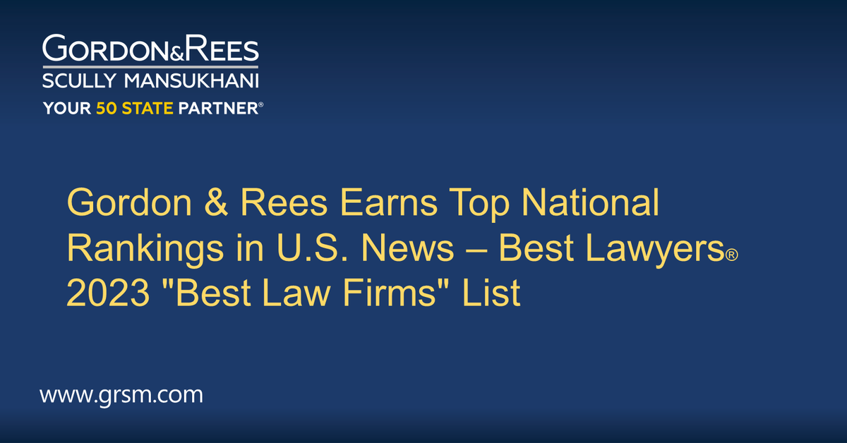 gordonreesllp's tweet photo. Gordon & Rees Earns Top National Rankings in U.S. News – Best Lawyers® 2023 "Best Law Firms" List
https://t.co/1qzLs9lT1m
@BestLawyers @usnews #lawfirm #law #legal #lawyers #grsm #gordonrees #your50statepartner https://t.co/PdfOuZ1awl