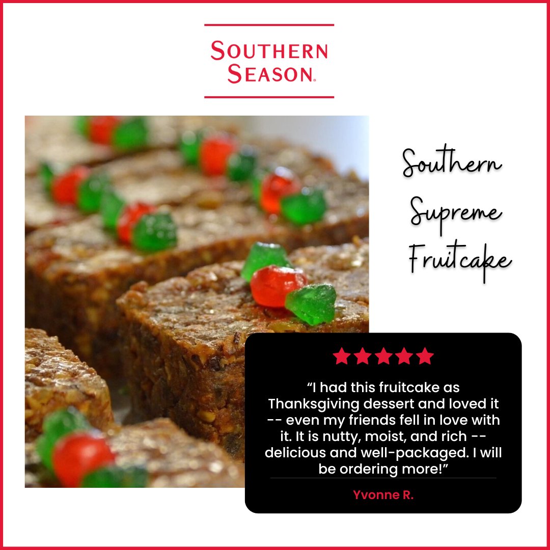 Impress your guests this Thanksgiving by offering them a Southern Supreme Fruitcake! You heard Yvonne; it's "nutty, moist, and rich" — what more could you ask your dessert to be? Order yours online today at Southern Season. 😊