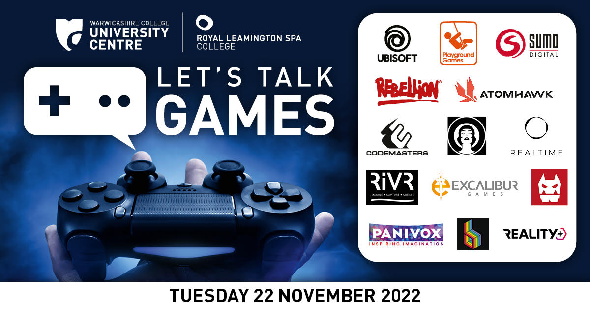 LET'S TALK GAMES 2022 is confirmed! <a href="/spacentre/">Royal Spa Centre & Town Hall</a>   @UbiLeam <a href="/WeArePlayground/">Playground Games</a> <a href="/SumoDigitalLtd/">Sumo Digital</a> <a href="/Rebellion/">Rebellion</a> <a href="/atomhawk/">Atomhawk</a> @Codemasters <a href="/ElectricSqGames/">Electric Square</a> <a href="/Excalpublishing/">Excalibur Games</a> <a href="/rivr_uk/">RiVR.uk</a> @panivox <a href="/MCROgames/">Blindfire Games</a> <a href="/DigiMonsterBoss/">The Digi Monsters</a> <a href="/RealityPlusWeb3/">Reality+</a> <a href="/REALTIME_Studio/">REALTIME</a> <a href="/WCollegeGroup/">WCG</a> See you all soon!