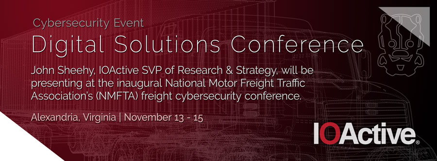 IOActive's tweet photo. John Sheehy of #IOActive will be presenting at the Digital Solutions Conference hosted by the #NMFTA in Alexandria, VA; raising cybersecurity awareness of the threats to the freight industry. #vehiclesecurity #freightsecurity https://t.co/8mvrLqQj25 https://t.co/AfxaOwIk54