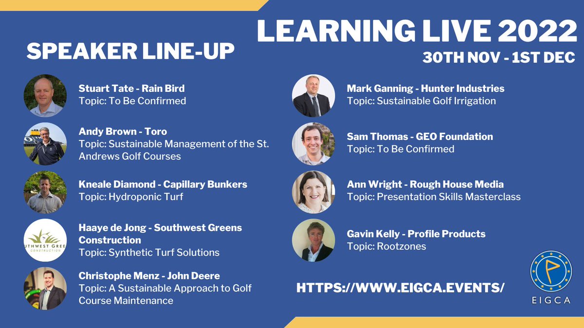 EIGCA's tweet photo. Not yet booked your place for #LearningLive2022? If you were waiting for the speaker line-up to be confirmed first, then wait no more - @RainBirdCorp @TheToroCompany @CapConGolf @SWGreensUK @JohnDeere @Hunter_Ind @sustainablegolf @roughhouse01 @ProfileGolf https://t.co/fNJyWTONQj https://t.co/ZGNrFYPcqk