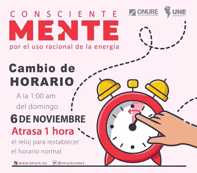 ¡Atención! 📢⏰ A partir del domingo 6 de noviembre se restablecerá en #Cuba el horario normal, por lo que a la 1:00 de la madrugada de ese día los relojes deben atrasarse una hora.

#SomosCuba #UsoRacionalDeLaEnergía <a href="/raydelmp/">Raydel Montesino Perurena</a> <a href="/EnergiaMinasCub/">Ministerio de Energía y Minas Cuba 🇨🇺</a>