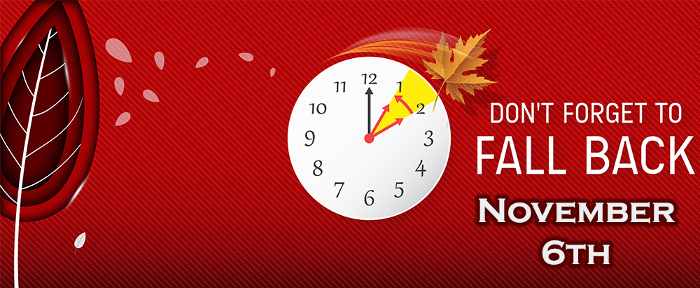 RowleysWhole's tweet photo. Daylight Savings Time Ends November 6th. Fall Back. https://t.co/A7OezdRvNq