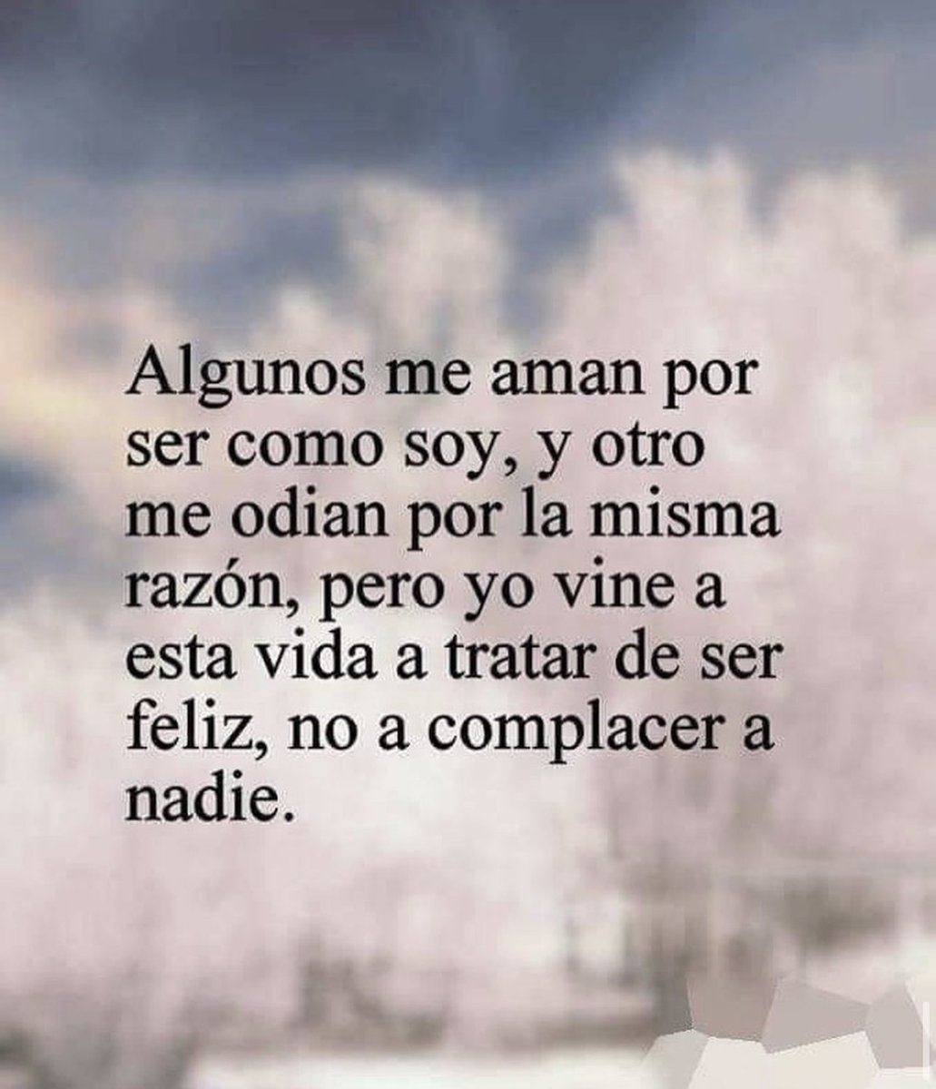 Algunos me aman por ser como soy, y otros me odian por la misma razón... 🤷