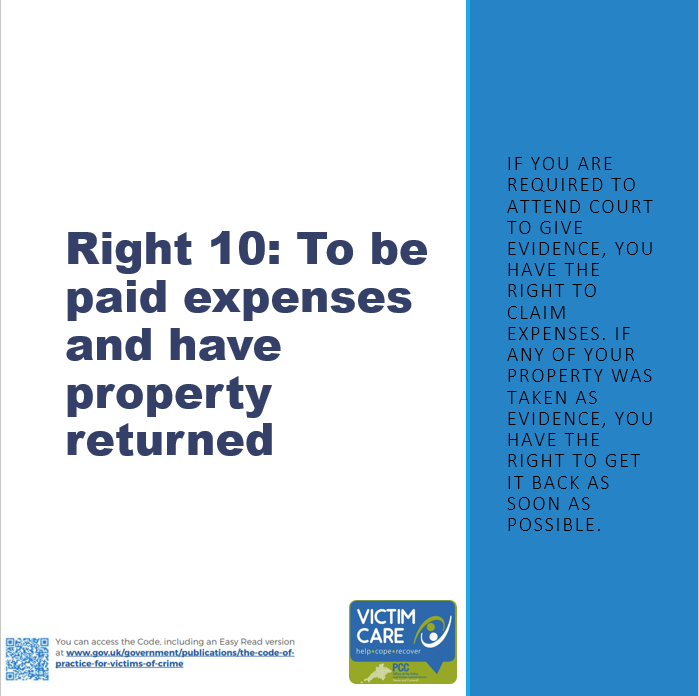 VictimCare's tweet photo. Right 10: To be paid expenses and have property returned. The expenses process can be explained by your Witness Care Officer or on the CPS website https://t.co/Z01xod858m 
Property returns can be facilitated by the OIC or by going into your local enquiry office. https://t.co/CZEREaYUAl
