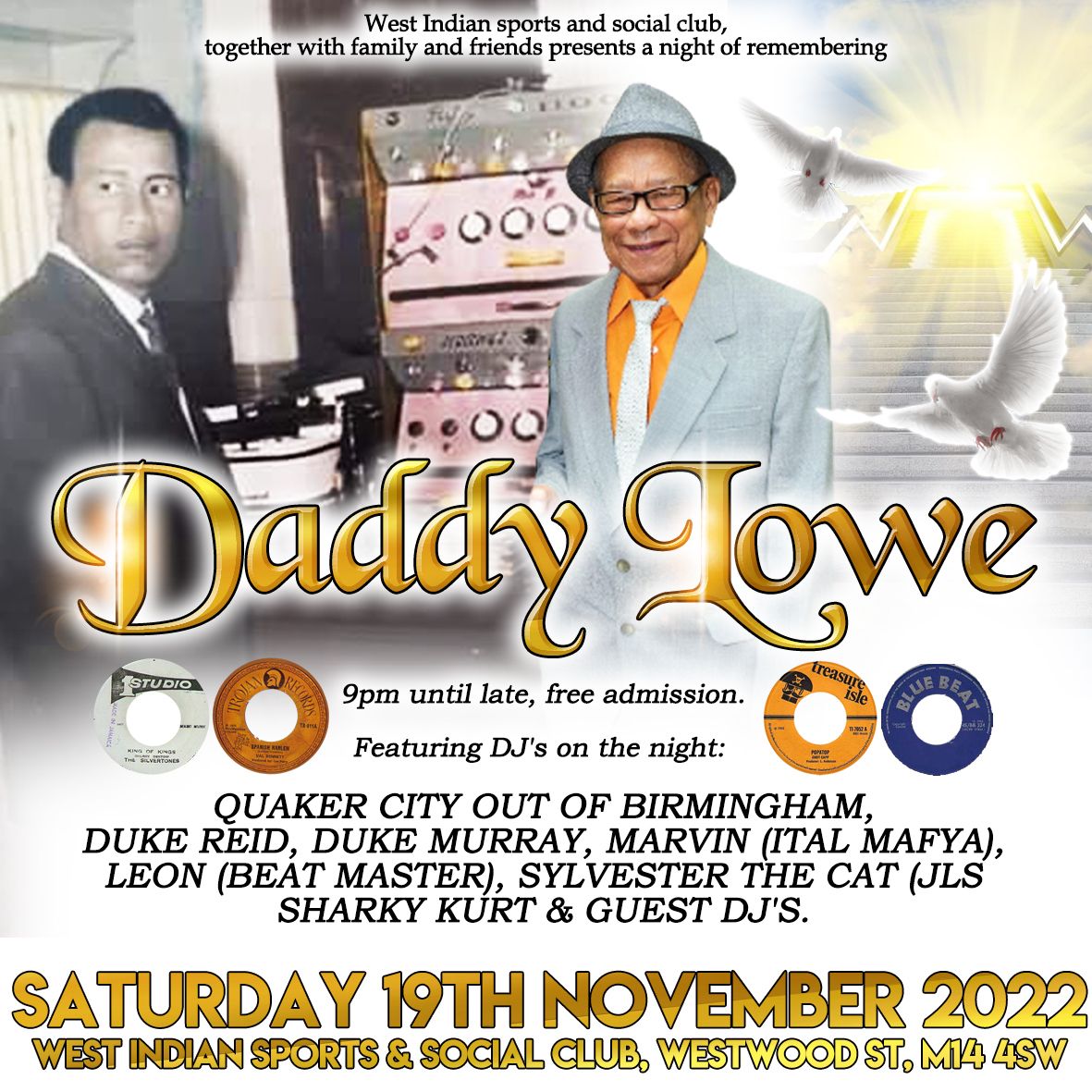 Legacy901FM's tweet photo. Join the family and friends of our late, great DJ Daddy Lowe in remembering his life on Sat 19th Dec at the West Indian Sports & Social Club, M14 4SW
Legacy DJs Sylvester the Cat (JLS) & Sharky Kurt feature along with other celebrated DJs
9pm-late - free admission
#daddylowe https://t.co/OFOZVt0wBb
