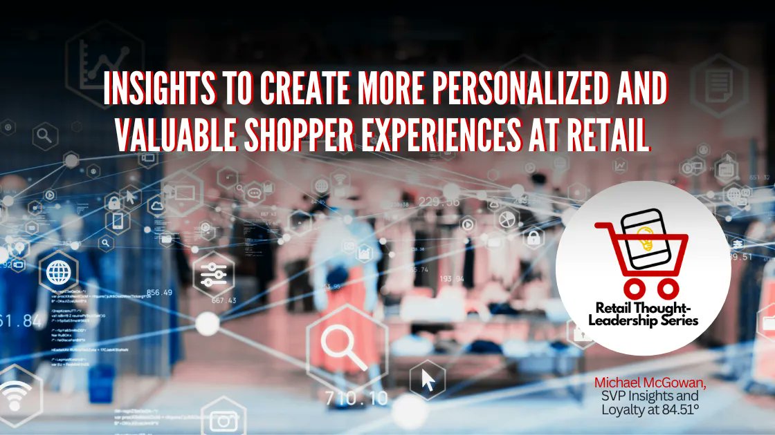 ShopperMatters's tweet image. #Insights to Create More Personalized and Valuable Shopper Experiences at #Retail  featuring Michael McGowan from @8451group - @Groceryshop @mlakier  buff.ly/3E0jj6I
