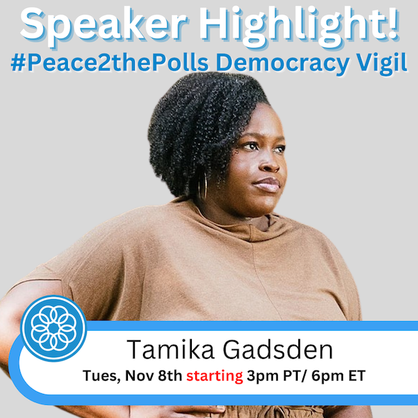 PeaceAlliance's tweet photo. 1/2 @mikagadsden, organizer and content creator, will be with us for our #Peace2thePolls Democracy Vigil on Tuesday, Nov 8th at 3pm PT/ 6pm ET to talk about her run for Mayor of Charleston, SC in 2023! https://t.co/yP8nheMiCJ https://t.co/tAa7nXkIvu