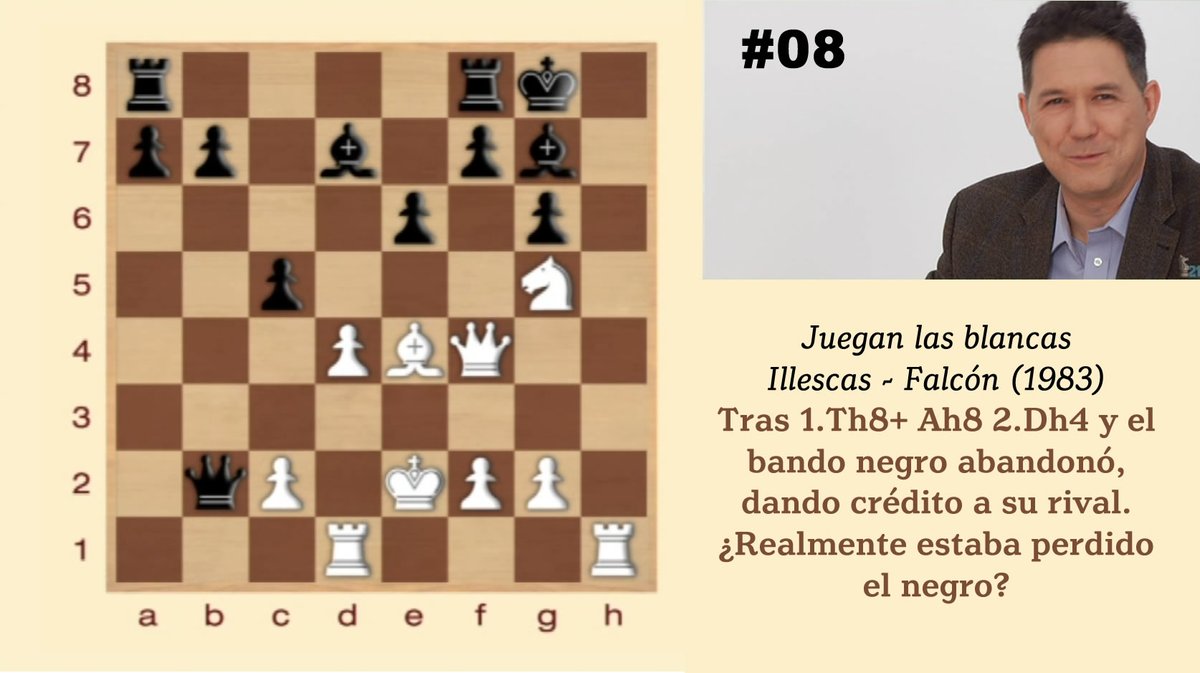 revistaPDR's tweet photo. 🎓 La lección del gran maestro 08 (Illescas-Falcón 1983) ♟️ @illescasmiguel jugó la "brillante" 1.Th8+ Ah8 2.Dh4 y el bando negro abandonó. ¿Realmente estaba perdido el negro? 🗓️ Todos lo viernes un vídeo nuevo #Ajedrez en #ChessFM 📺 https://t.co/qsDhiOUdne https://t.co/FhSb3BnxyY