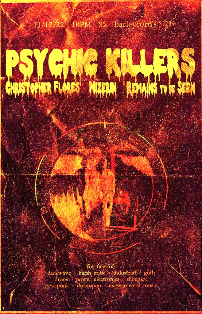 Playing with Psychic Killers, Christopher Flores, and Mizerin on 11/17 at <a href="/BarleycornsICT/">BarleycornsICT</a>! Fun #goth/#drone/#noise lineup!

#darkwave #postpunk #harshnoise #industrial #dreampop #psychedelic #experimental