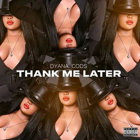 DRLVisions's tweet photo. Dyana Cods's strong new project, 'Thank me later,' is dope🔥. Don't sleep,Thank me later:

[@CodsDyana ]

https://t.co/5ke3TpUXSV https://t.co/j0pKgVjY2L