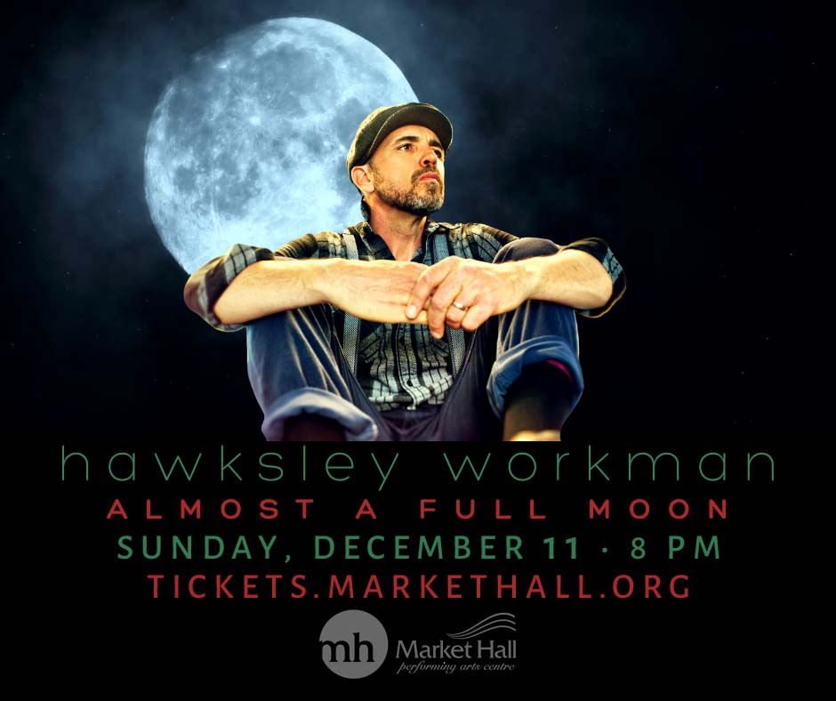 Market Hall is proud to present <a href="/HawksleyWorkman/">Hawksley Workman</a> live at the Hall on Sunday, December 11. Tickets are on sale now at tickets.markethall.org/workman22