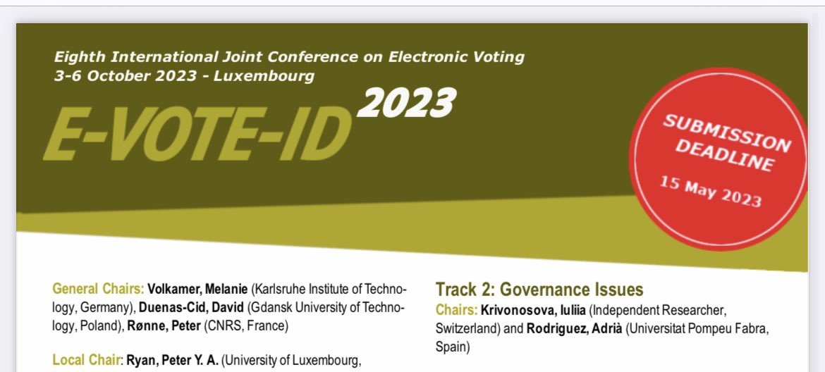 evotingcc's tweet image. News! news! news!! The call for paper for #evoteid2023 is online. Looking forward to your submissions and to see you all in Luxembourg! Please help distributing this news. e-vote-id.org/wp-content/upl…
@VTeagueAus @LeontineLoeber @JKrivonosova @aleksessex @JBudurushi @okskulyk