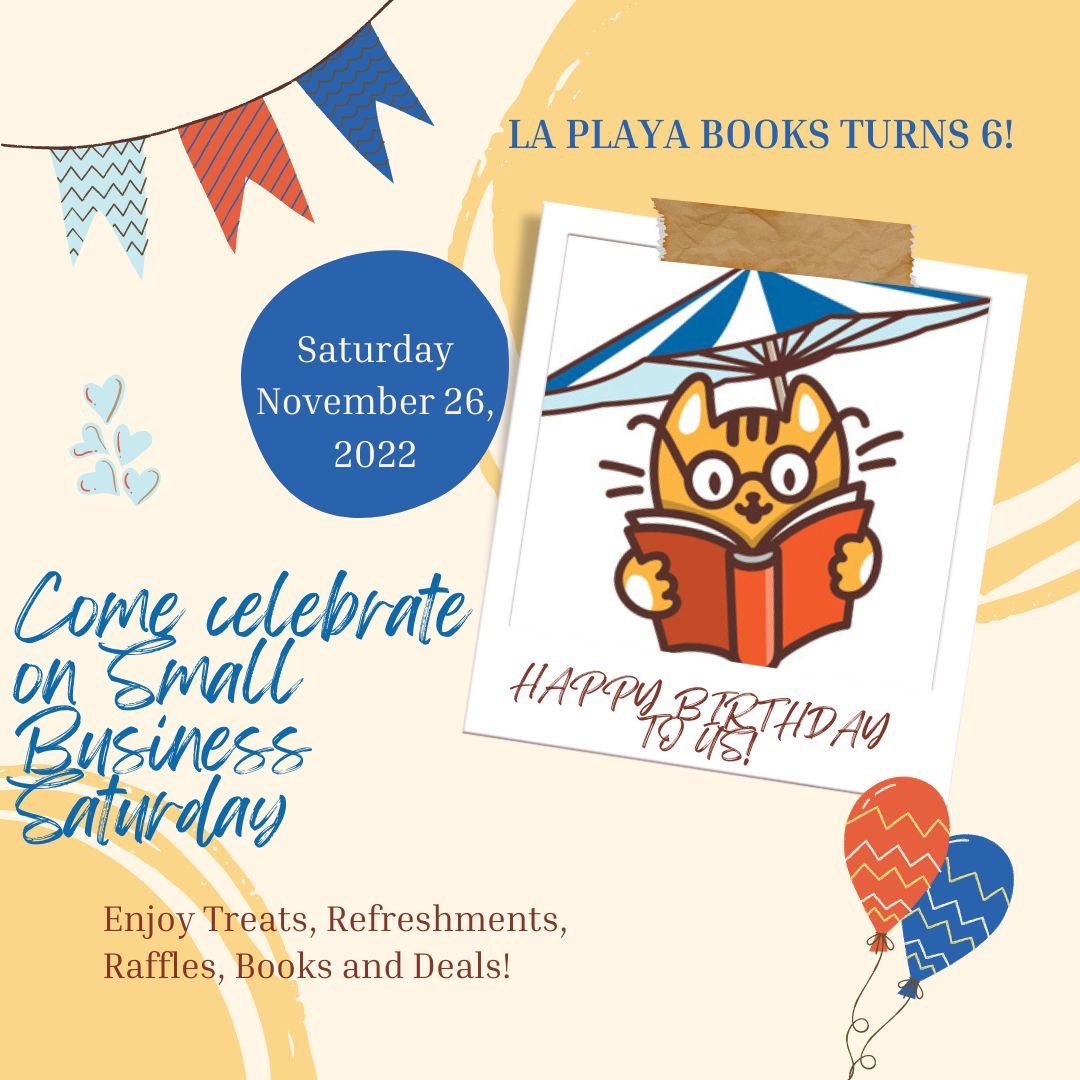 Come celebrate La Playa Books’ 6th Birthday with us on Small Business Saturday, November 26! Mark your calendar 🗓 now! If you know me you know I will bring delicious treats! 
#bookstore #indiebookstore #bookstorebirthday #shopsmallsandiego #shoplocalsandiego #shopindiebookstores